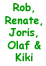Rob, Renate, Joris, Olaf & Kiki