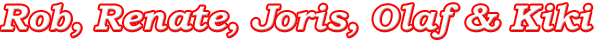 Rob, Renate, Joris, Olaf & Kiki
